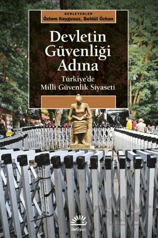 Devletin Güvenliği Adına – Kolektif – İletişim Yayınevi kitap kapağı