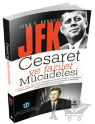 Cesaret ve Fazilet Mücadelesi – John F. Kennedy – Hayat Yayınları kitap kapağı