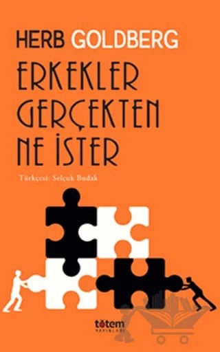Erkekler Gerçekten Ne İster – Herb Goldberg – Totem Yayıncılık kitap kapağı