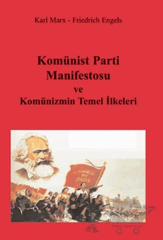 Komünist Parti Manifestosu ve Komünizmin Temel İlkeleri – Friedrich Engels, Karl Marx – Kitap Dostu Yayınları kitap kapağı