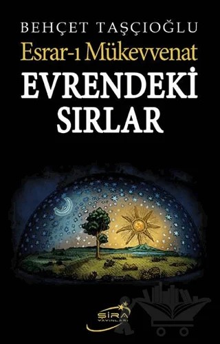 Evrendeki Sırlar - Esrar-ı Mükevvenat – Behçet Taşçıoğlu – Şira Yayınları kitap kapağı
