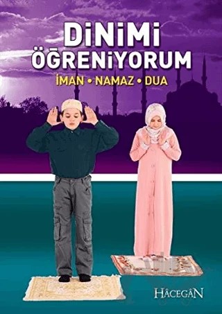 Dinimi Öğreniyorum – Dilaver Selvi – Hacegan Yayıncılık kitap kapağı
