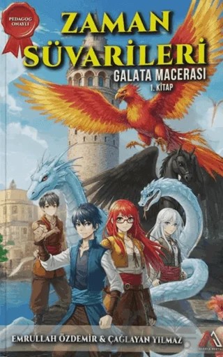 Zaman Süvarileri - Galata Macerası 1. Kitap – Emrullah Özdemir, Çağlayan Yılmaz – Algola Medya kitap kapağı