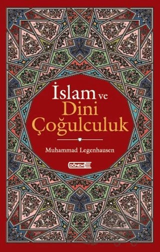 İslam ve Dini Çoğulculuk – Muhammad Legenhausen – Dönem Yayıncılık kitap kapağı