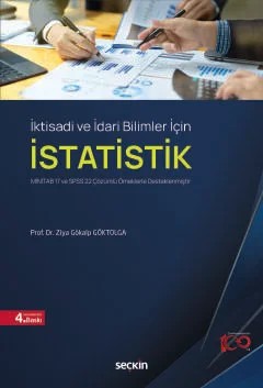 İktisadi ve İdari Bilimler İçinİstatistik MİNİTAB 17 ve SPSS 22 Çözümlü Örneklerle Desteklenmiştir – Ziya Gökalp Göktolga – Seçkin Yayıncılık kitap kapağı