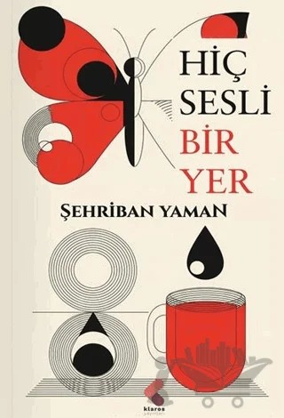 Hiç Sesli Bir Yer – Şehriban Yaman – Klaros Yayınları kitap kapağı