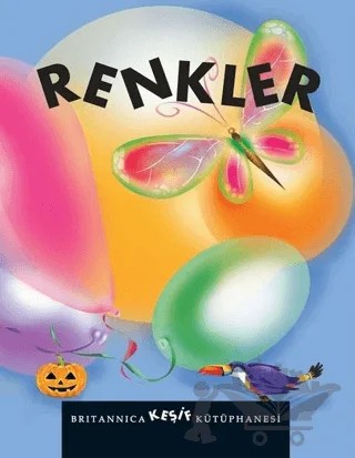 Britannica Keşif Kütüphanesi - Renkler – Pamela Dell – Boyut Yayın Grubu kitap kapağı