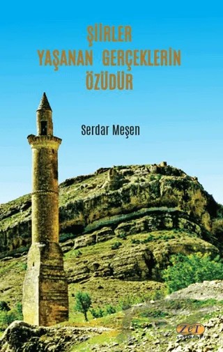 Şiirler Yaşanan Gerçeklerin Özüdür – Serdar Meşen – Zet Yayınları kitap kapağı