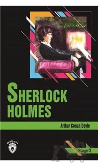 Sherlock Holmes Stage 3 (İngilizce Hikaye) – Sir Arthur Conan Doyle – Dorlion Yayınları kitap kapağı