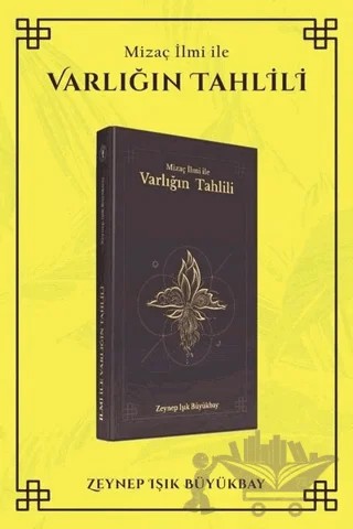 Mizaç İlmi İle Varlığın Tahlili – Zeynep Işık Büyükbay – Yazarın Kendi Yayını - Zeynep Işık Büyükbay kitap kapağı