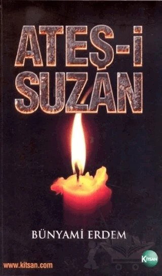 Ateş-i Suzan – Bünyami Erdem – Kitsan Yayınları kitap kapağı