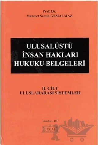 Ulusalüstü İnsan Hakları Hukuku Belgeleri – Mehmet Semih Gemalmaz – Legal Yayıncılık kitap kapağı