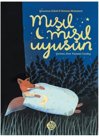 Mışıl Mışıl Uyusun – Giovanna Zoboli – Bulutsu Yayınları kitap kapağı