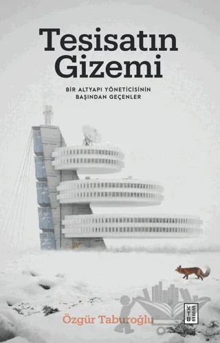 Tesisatın Gizemi – Özgür Taburoğlu – Ketebe Yayınları kitap kapağı