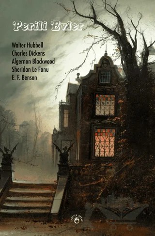Perili Evler – Walter Hubbel, Charles Dickens, Algernon Blackwood, Sheridan Le Fanu, E. F. Benson – Laputa Kitap kitap kapağı