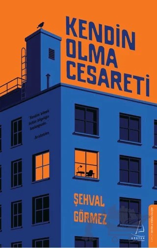 Kendin Olma Cesareti – Şehval Görmez – Destek Yayınları kitap kapağı