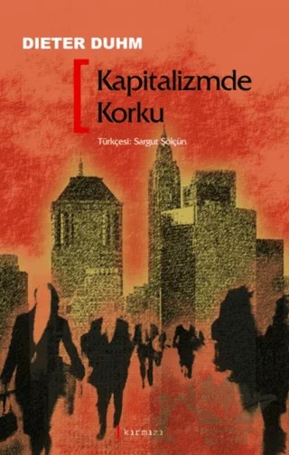 Kapitalizmde Korku – Dieter Duhm – Kırmızı Yayınları kitap kapağı