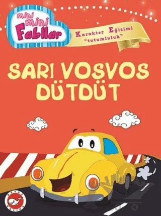 Mini Mini Fabllar - Sarı Vosvos Dütdüt – Fatma Işık – Beyaz Balina Yayınları kitap kapağı
