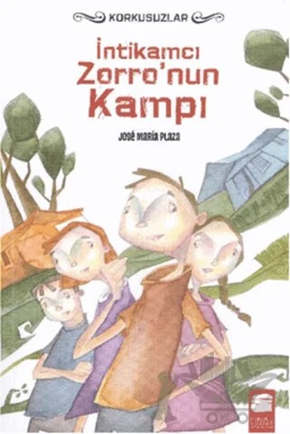 İntikamcı Zorro'nun Kampı - Korkusuzlar 3 – Jose Maria Plaza – Final Kültür Sanat Yayınları kitap kapağı