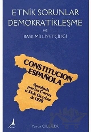 Etnik Sorunlar Demokratikleşme ve Bask Milliyetçiliği – Yavuz Çilliler – Alter Yayıncılık kitap kapağı