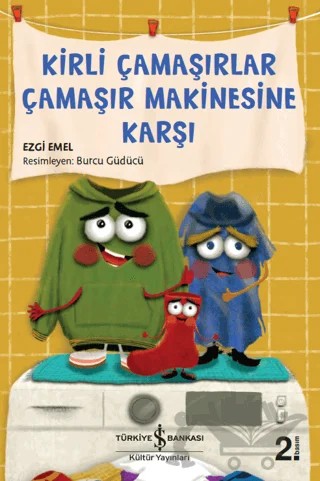 Kirli Çamaşırlar Çamaşır Makinesine Karşı – Ezgi Temel – İş Bankası Kültür Yayınları kitap kapağı