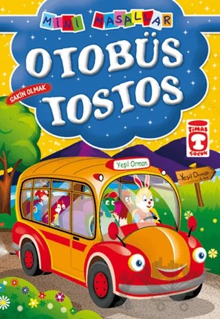 Otobüs Tostos – Şokuh Gasemnia – Timaş Çocuk kitap kapağı