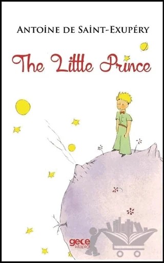 The Little Prince – Antoine de Saint-Exupery – Gece Kitaplığı kitap kapağı