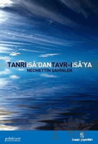 Tanrı İsa’dan Tavr-ı İsa’ya – Necmettin Şahinler – İnsan Yayınları kitap kapağı