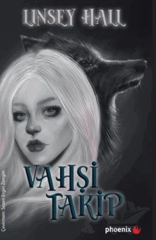Vahşi Takip – Linsey Hall – Phoenix Yayınevi kitap kapağı