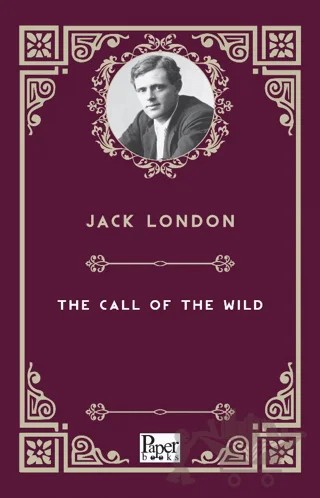 The Call of the Wild – Jack London – Paper Books kitap kapağı