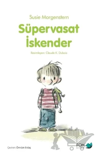 Süpervasat İskender – Susie Morgenstern – FOM Kitap kitap kapağı