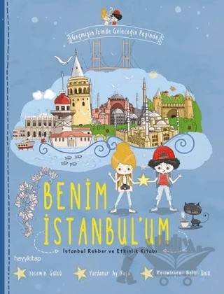 Benim İstanbul’um – Yasemin Gülcü, Yurdanur Ay Paşa – Hayykitap kitap kapağı