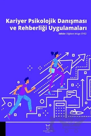 Kariyer Psikolojik Danışması ve Rehberliği Uygulamaları – Diğdem Müge Siyez – Akademisyen Kitabevi kitap kapağı