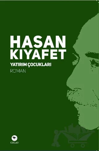 Yatırım Çocukları – Hasan Kıyafet – Ceylan Yayınları kitap kapağı