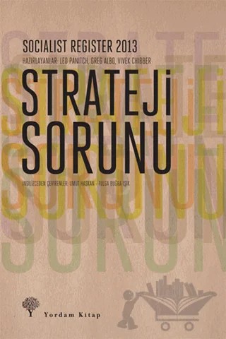 Strateji Sorunu – Greg Albo, Leo Panitch, Vivek Chibber – Yordam Kitap kitap kapağı