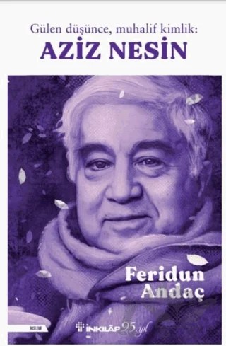 Gülen Düşünce, Muhalif Kimlik: Aziz Nesin – Feridun Andaç – İnkılap Kitabevi kitap kapağı