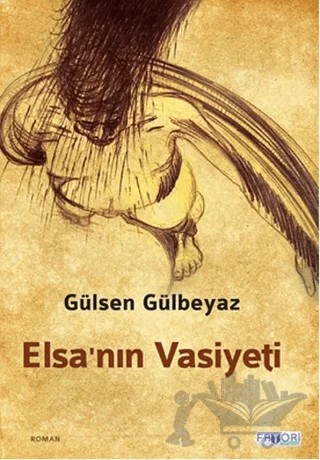 Elsa’nın Vasiyeti – Gülsen Gülbeyaz – Favori Yayınları kitap kapağı