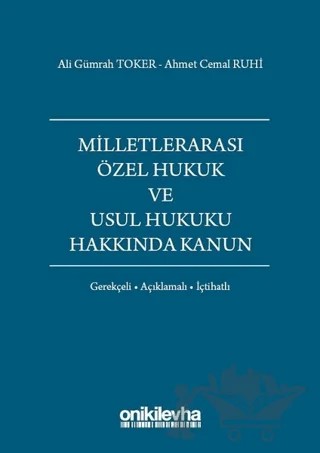 Milletlerarası Özel Hukuk ve Usul Hukuku Hakkında Kanun – Ahmet Cemal Ruhi, Ali Gümrah Toker – On İki Levha Yayınları kitap kapağı