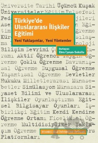 Türkiye’de Uluslararası İlişkiler Eğitimi – Ebru Canan Sokullu – İstanbul Bilgi Üniversitesi Yayınları kitap kapağı