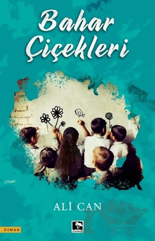 Bahar Çiçekleri – Ali Can – Çınaraltı Yayınları kitap kapağı