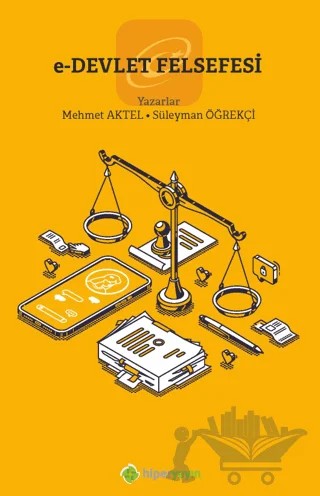 e-Devlet Felsefesi – Mehmet Aktel, Süleyman Öğrekçi – Hiperlink Yayınları kitap kapağı