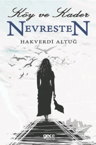Köy ve Kader Nevresten – Hakverdi Altuğ – Gece Kitaplığı kitap kapağı