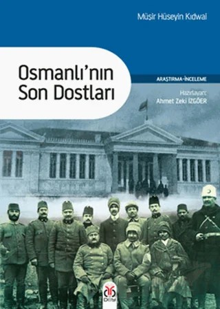 Osmanlı'nın Son Dostları – Müşir Hüseyin Kıdwai – DBY Yayınları kitap kapağı