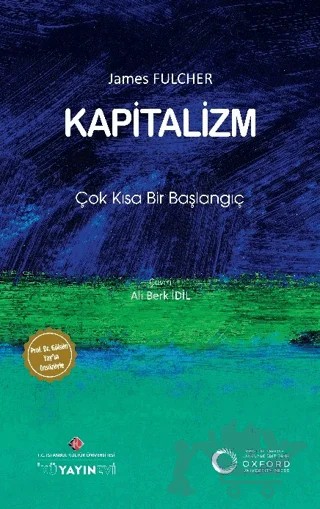 Kapitalizm: Çok Kısa Bir Başlangıç – James Fulcher – İstanbul Kültür Üniversitesi - İKÜ Yayınevi kitap kapağı