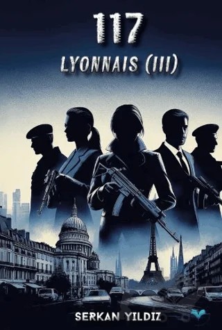 117 Lyonnais (III) – Serkan Yıldız – Ludena Yayınları kitap kapağı