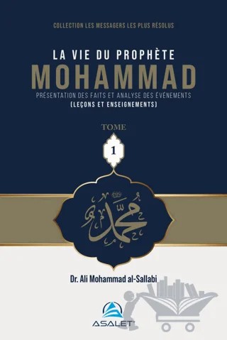 La Vie du Prophete Mohammad – Ali Mohammad Al-Sallabi – Asalet Yayınları kitap kapağı