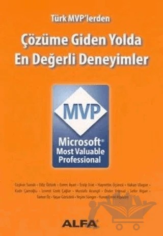 Türk MVP’lerden Çözüme Giden Yolda En Değerli Deneyimler – Kolektif – Alfa Yayınları kitap kapağı