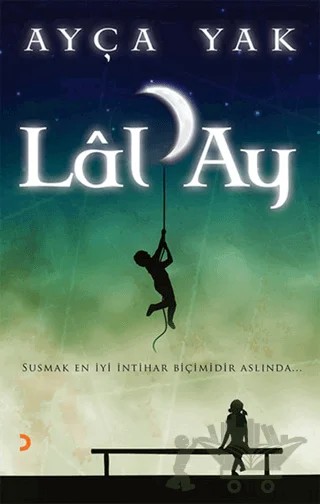 Lal'Ay – Ayça Yak – Cinius Yayınları kitap kapağı