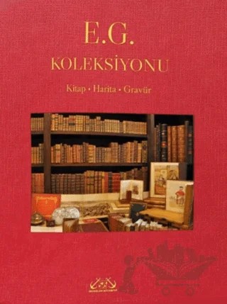 E. G. Koleksiyonu – Ahmet Işık Doğan, M. Turgay Erol – Denizler Kitabevi kitap kapağı