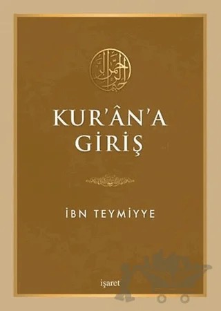 Kur'an'a Giriş – Şeyhül İslam İbn Teymiyye – İşaret Yayınları kitap kapağı